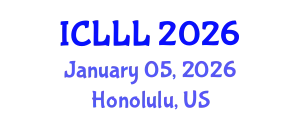 International Conference on Languages, Literature and Linguistics (ICLLL) January 05, 2026 - Honolulu, United States