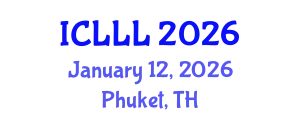 International Conference on Languages, Literature and Linguistics (ICLLL) January 12, 2026 - Phuket, Thailand