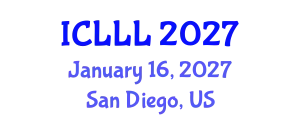 International Conference on Languages, Literature and Linguistics (ICLLL) January 16, 2027 - San Diego, United States
