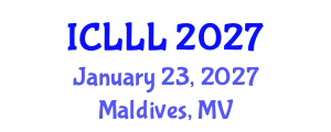 International Conference on Languages, Literature and Linguistics (ICLLL) January 23, 2027 - Maldives, Maldives