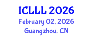 International Conference on Languages, Literature and Linguistics (ICLLL) February 02, 2026 - Guangzhou, China
