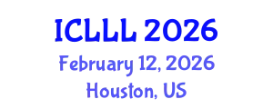 International Conference on Languages, Literature and Linguistics (ICLLL) February 12, 2026 - Houston, United States
