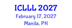 International Conference on Languages, Literature and Linguistics (ICLLL) February 17, 2027 - Manila, Philippines