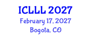 International Conference on Languages, Literature and Linguistics (ICLLL) February 17, 2027 - Bogota, Colombia