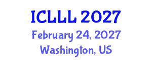 International Conference on Languages, Literature and Linguistics (ICLLL) February 24, 2027 - Washington, United States