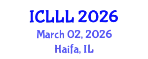 International Conference on Languages, Literature and Linguistics (ICLLL) March 02, 2026 - Haifa, Israel