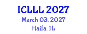 International Conference on Languages, Literature and Linguistics (ICLLL) March 03, 2027 - Haifa, Israel
