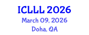 International Conference on Languages, Literature and Linguistics (ICLLL) March 09, 2026 - Doha, Qatar