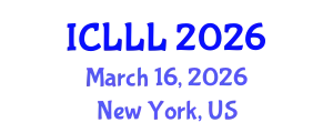 International Conference on Languages, Literature and Linguistics (ICLLL) March 16, 2026 - New York, United States