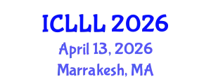 International Conference on Languages, Literature and Linguistics (ICLLL) April 13, 2026 - Marrakesh, Morocco