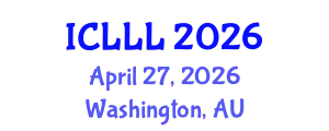 International Conference on Languages, Literature and Linguistics (ICLLL) April 27, 2026 - Washington, Australia