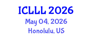 International Conference on Languages, Literature and Linguistics (ICLLL) May 04, 2026 - Honolulu, United States