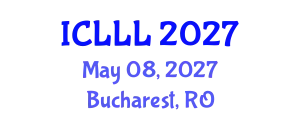International Conference on Languages, Literature and Linguistics (ICLLL) May 08, 2027 - Bucharest, Romania