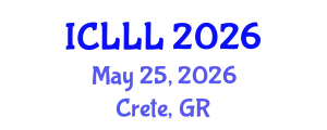 International Conference on Languages, Literature and Linguistics (ICLLL) May 25, 2026 - Crete, Greece