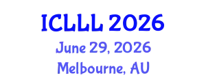 International Conference on Languages, Literature and Linguistics (ICLLL) June 29, 2026 - Melbourne, Australia