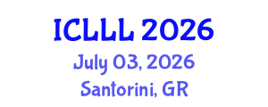 International Conference on Languages, Literature and Linguistics (ICLLL) July 03, 2026 - Santorini, Greece