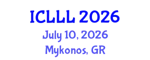 International Conference on Languages, Literature and Linguistics (ICLLL) July 10, 2026 - Mykonos, Greece
