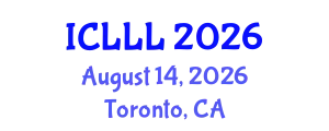 International Conference on Languages, Literature and Linguistics (ICLLL) August 14, 2026 - Toronto, Canada