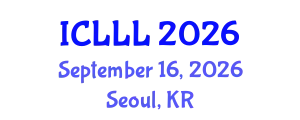 International Conference on Languages, Literature and Linguistics (ICLLL) September 16, 2026 - Seoul, Republic of Korea