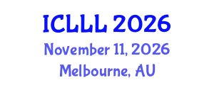 International Conference on Languages, Literature and Linguistics (ICLLL) November 11, 2026 - Melbourne, Australia