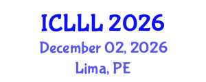 International Conference on Languages, Literature and Linguistics (ICLLL) December 02, 2026 - Lima, Peru