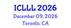 International Conference on Languages, Literature and Linguistics (ICLLL) December 09, 2026 - Toronto, Canada
