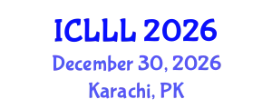 International Conference on Languages, Literature and Linguistics (ICLLL) December 30, 2026 - Karachi, Pakistan
