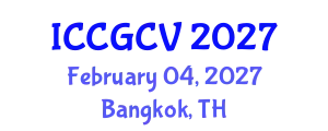 International Conference on Computational Geometry and Computer Vision (ICCGCV) February 04, 2027 - Bangkok, Thailand