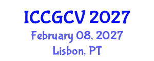 International Conference on Computational Geometry and Computer Vision (ICCGCV) February 08, 2027 - Lisbon, Portugal
