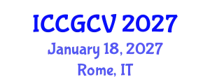 International Conference on Computational Geometry and Computer Vision (ICCGCV) January 18, 2027 - Rome, Italy