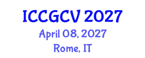 International Conference on Computational Geometry and Computer Vision (ICCGCV) April 08, 2027 - Rome, Italy