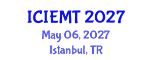 International Conference on Innovation, Engineering Management and Technology (ICIEMT) May 06, 2027 - Istanbul, Turkey