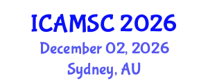 International Conference on Applied Mathematics and Scientific Computing (ICAMSC) December 02, 2026 - Sydney, Australia