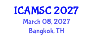 International Conference on Applied Mathematics and Scientific Computing (ICAMSC) March 08, 2027 - Bangkok, Thailand