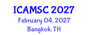 International Conference on Applied Mathematics and Scientific Computing (ICAMSC) February 04, 2027 - Bangkok, Thailand