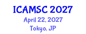 International Conference on Applied Mathematics and Scientific Computing (ICAMSC) April 22, 2027 - Tokyo, Japan
