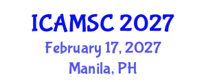 International Conference on Applied Mathematics and Scientific Computing (ICAMSC) February 17, 2027 - Manila, Philippines
