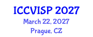 International Conference on Computer Vision, Image and Signal Processing (ICCVISP) March 22, 2027 - Prague, Czechia
