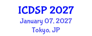 International Conference on Digital Signal Processing (ICDSP) January 07, 2027 - Tokyo, Japan