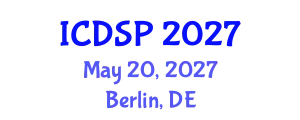 International Conference on Digital Signal Processing (ICDSP) May 20, 2027 - Berlin, Germany