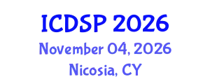 International Conference on Digital Signal Processing (ICDSP) November 04, 2026 - Nicosia, Cyprus