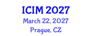 International Conference on Innovation and Management (ICIM) March 22, 2027 - Prague, Czechia