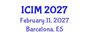 International Conference on Innovation and Management (ICIM) February 11, 2027 - Barcelona, Spain