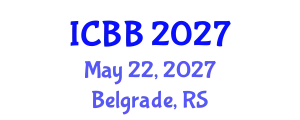 International Conference on Bioinformatics and Biotechnology (ICBB) May 22, 2027 - Belgrade, Serbia