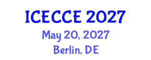 International Conference on Electrical, Computer and Communication Engineering (ICECCE) May 20, 2027 - Berlin, Germany