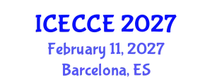 International Conference on Electrical, Computer and Communication Engineering (ICECCE) February 11, 2027 - Barcelona, Spain