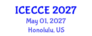 International Conference on Electrical, Computer and Communication Engineering (ICECCE) May 01, 2027 - Honolulu, United States