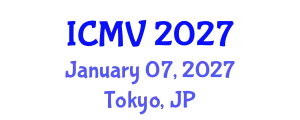 International Conference on Machine Vision (ICMV) January 07, 2027 - Tokyo, Japan