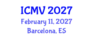 International Conference on Machine Vision (ICMV) February 11, 2027 - Barcelona, Spain