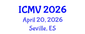 International Conference on Machine Vision (ICMV) April 20, 2026 - Seville, Spain